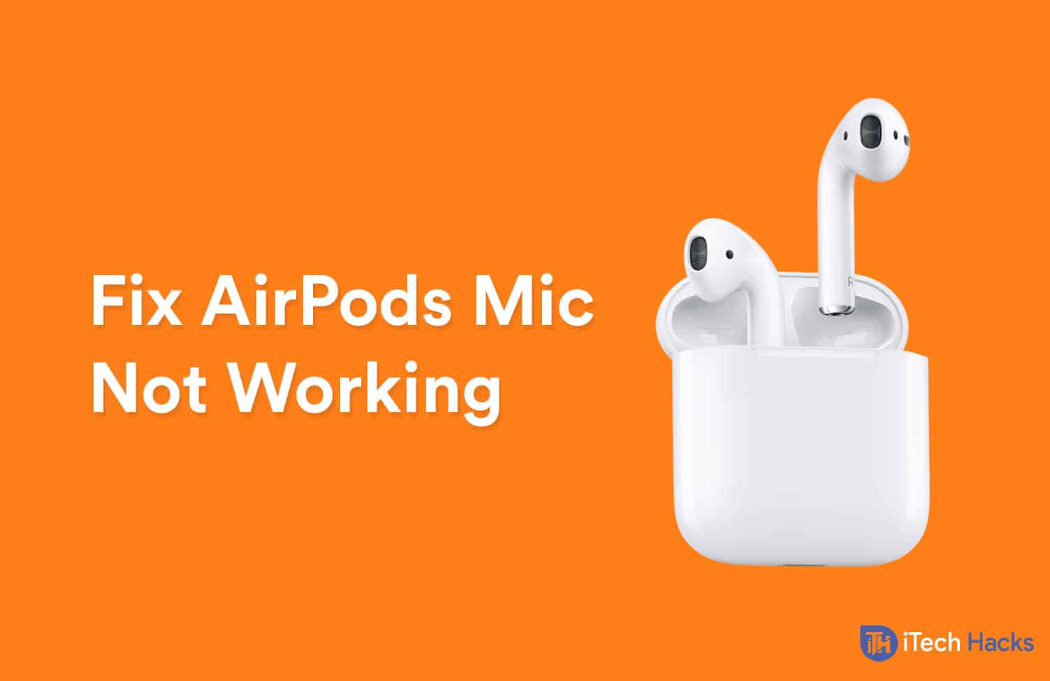 Cómo solucionar el problema de que el micrófono AirPods no funciona