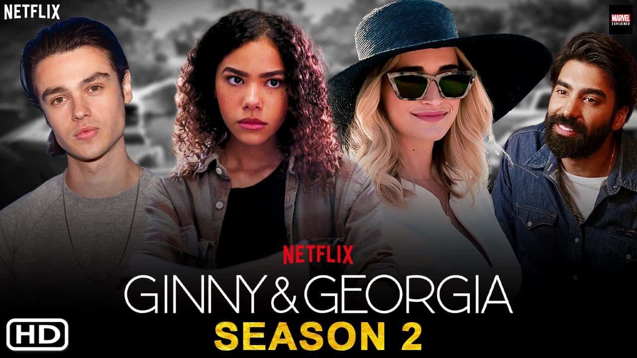 Ginny And Georgia Saison 2 Télécharger, diffuser en ligne Netflix