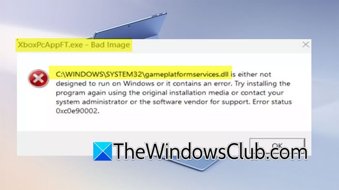 Xboxpcappft.exe Bad Image Erreur 0xc0e90002 [Fix] - Tiempo de Frikis