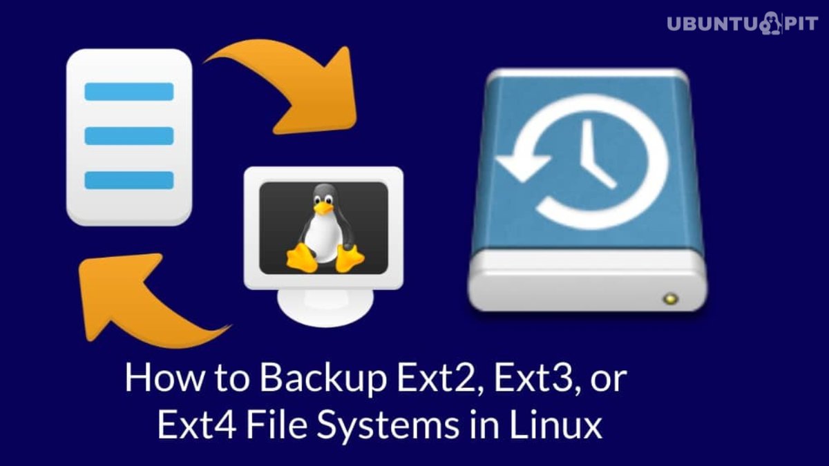 Come eseguire il backup di file system Ext2, Ext3 o Ext4 in Linux