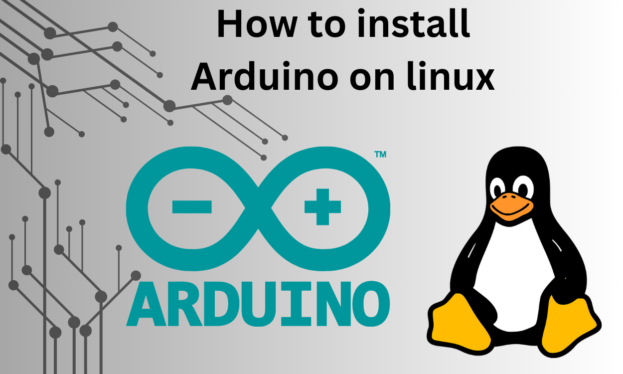 A Comprehensive Guide to Installing Arduino IDE on Linux Systems ...