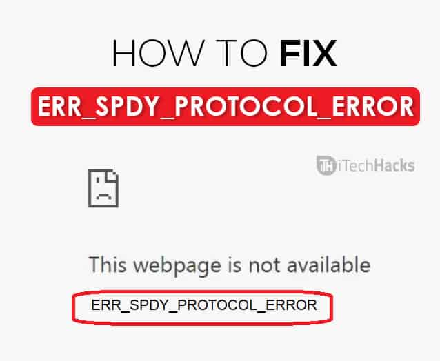 Come Risolvere ERR ERRORE PROTOCOLLO SPDY In Chrome