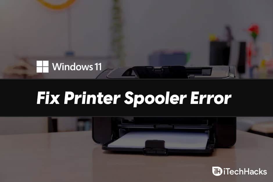 Printer Spooler Example Slik fikser du Windows 11 Printer Spooler-feil