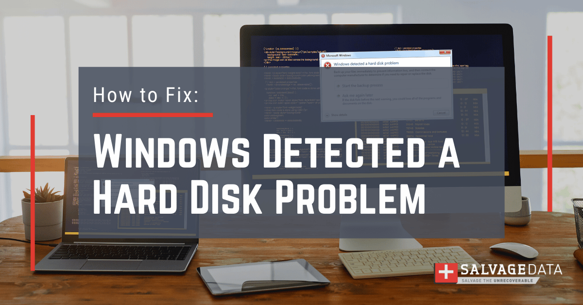 Windows ha rilevato un problema del disco rigido: cause e come risolvere