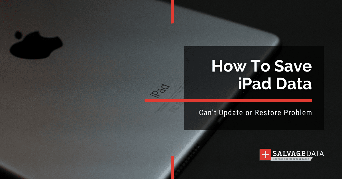 Nelze aktualizovat ani obnovit svůj iPad: Jak uložit data