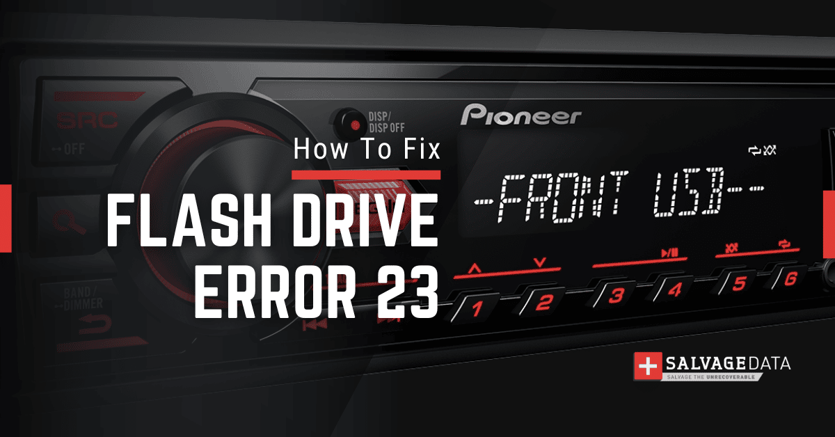 Come correggere l'errore dell'unità flash 23 sullo stereo Pioneer