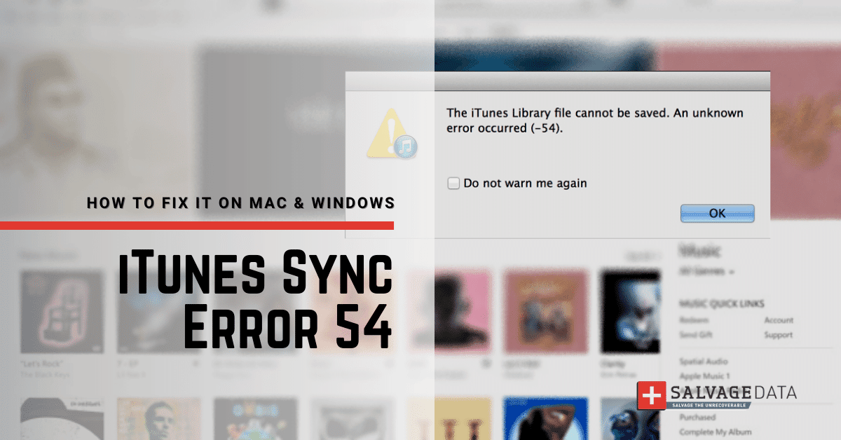 ITUNES SYNC ERROR 54: Comment le réparer sur Mac ou Windows