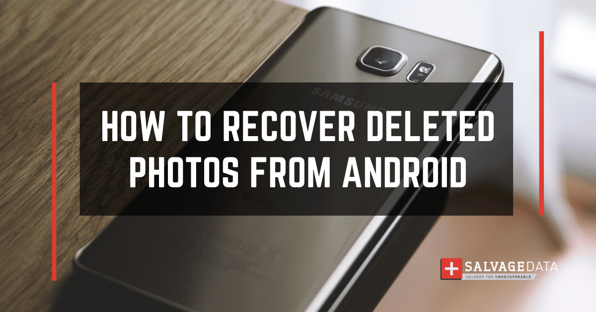 Come recuperare le foto eliminate da Android