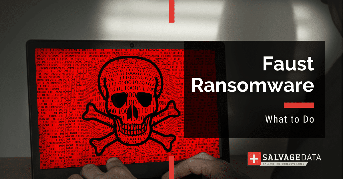 Ransomware Faust: Guía completa