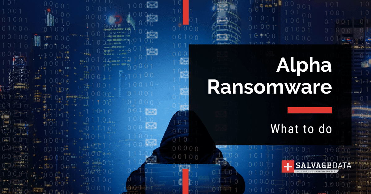 Alpha Ransomware: Wie man mit der neuen Cyber