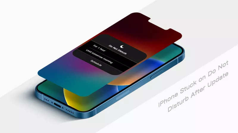O iPhone corrigido preso não perturbe após a atualização [2024 atualizado]