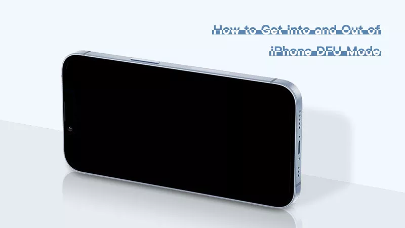 Jak umístit iPhone do a ven z režimu DFU [všechny modely]