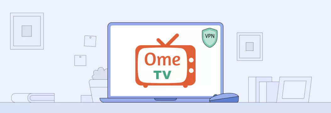 VPN para OMETV: elegir la solución perfecta y configurarla
