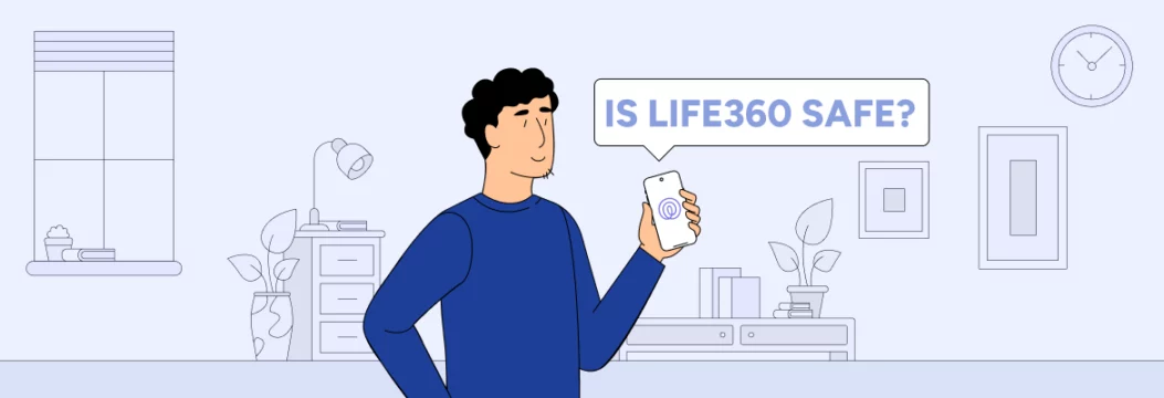 Life360は安全ですか?長所、短所、プライバシーのリスクが説明されています