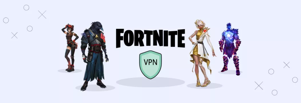 Jak wybrać i używać odpowiedniego VPN dla Fortnite