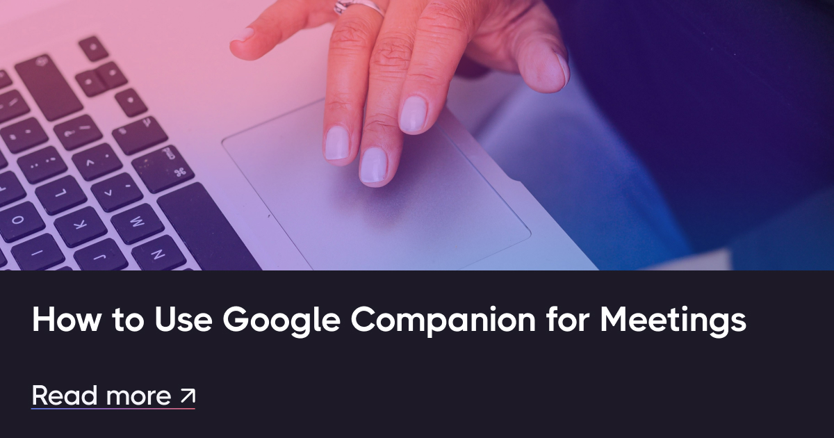 会議にGoogle Companionを使用する方法