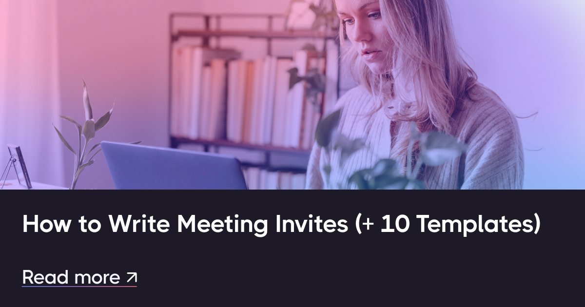 So schreiben Sie Besprechungsladungen (+ 10 Vorlagen)