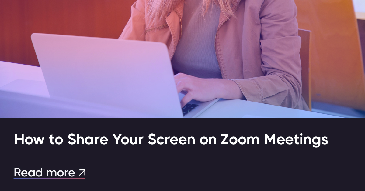 Cómo compartir su pantalla en las reuniones de zoom