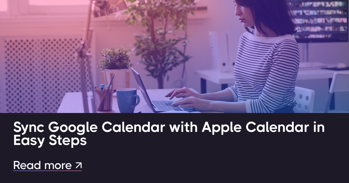 Sincronizzare il calendario di Google con il calendario Apple in semplici passaggi