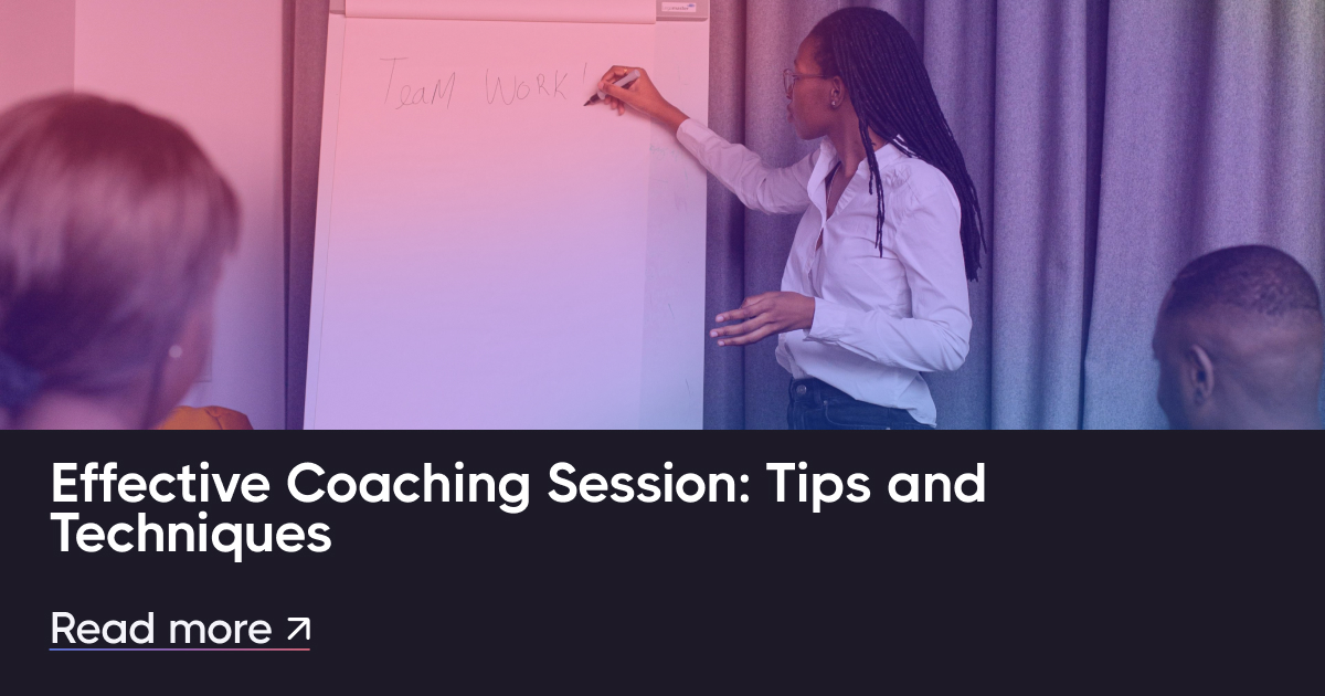 効果的なコーチングセッション:ヒントとテクニック