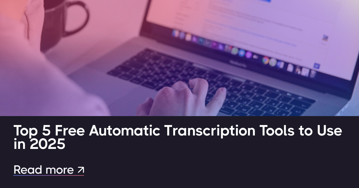 5 najlepszych bezpłatnych automatycznych narzędzi do transkrypcji do użycia w 2025