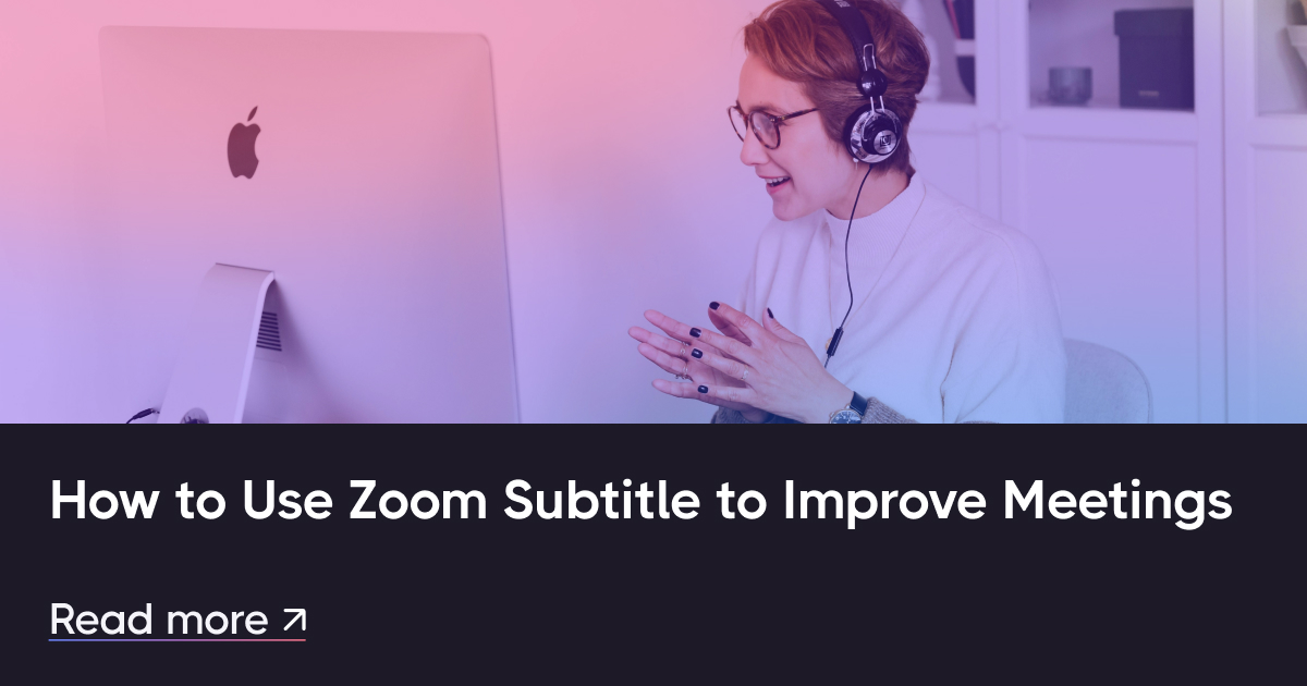 Hoe u Zoom Subtitle kunt gebruiken om vergaderingen te verbeteren