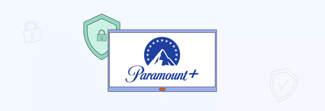 Como usar o VPN no Paramount Plus: Stream sem limites