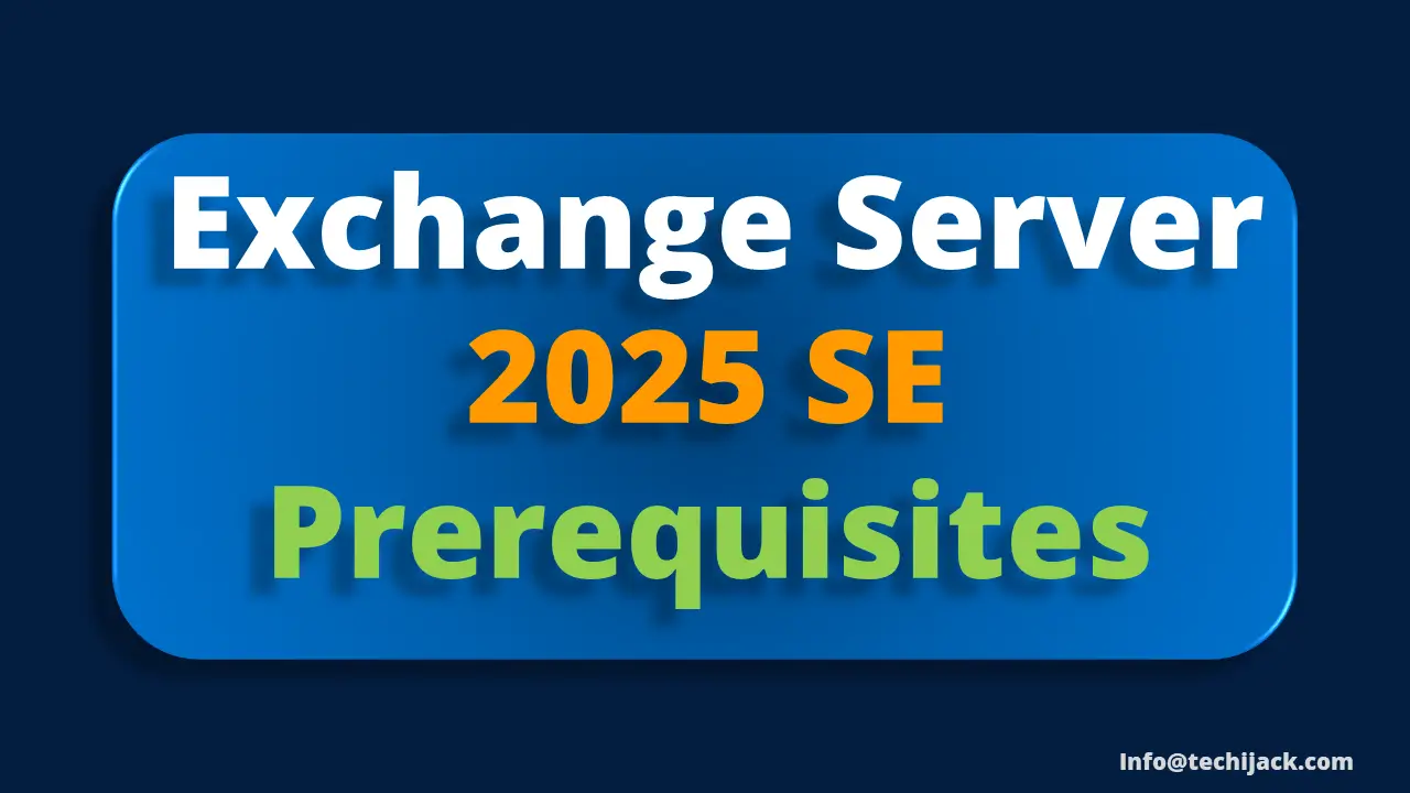 Exchange Server 2025 SE Prerequisiti
