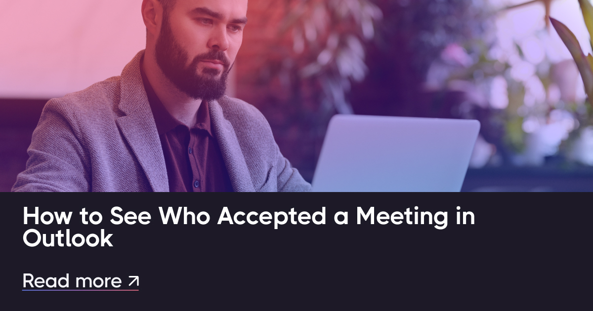 So sehen Sie, wer eine Besprechung in Outlook angenommen hat