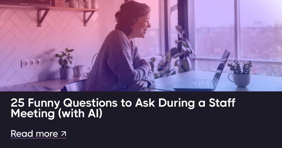 スタッフ会議中に(AIと)尋ねる25の面白い質問
