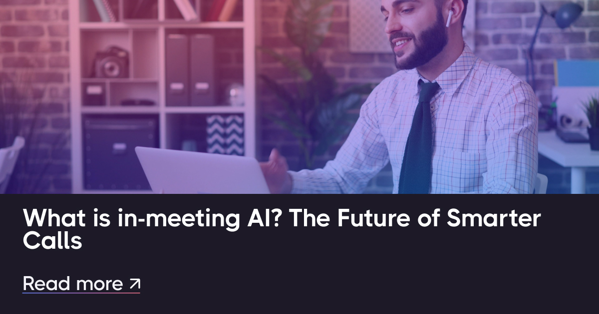 インミーティングAIとは何ですか?より賢い呼び出しの未来