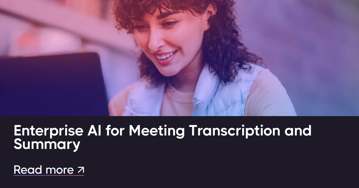 Enterprise AI kokousten transkriptiota ja yhteenvetoa varten