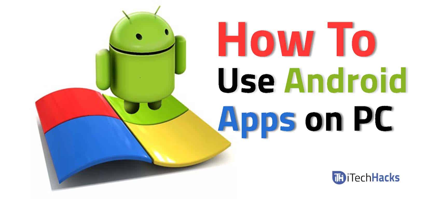 Come eseguire qualsiasi app Android sul tuo PC/laptop