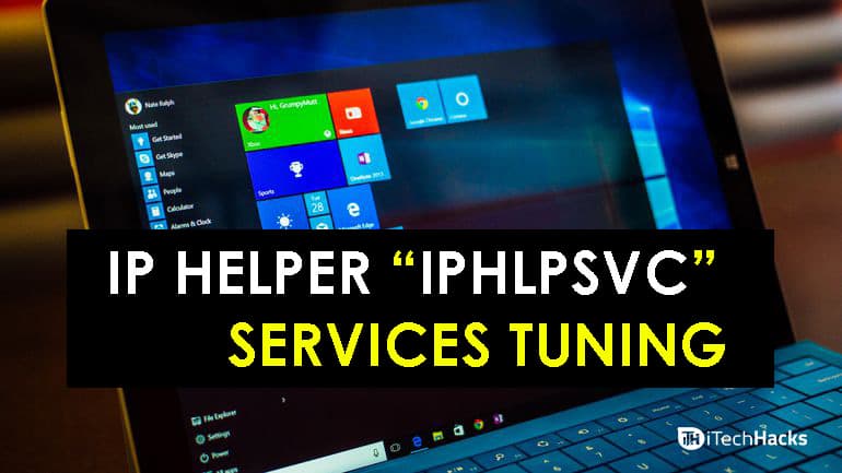 Cómo ajustar los servicios IP Helper “IPHLPSVC” en Windows 7/8/10