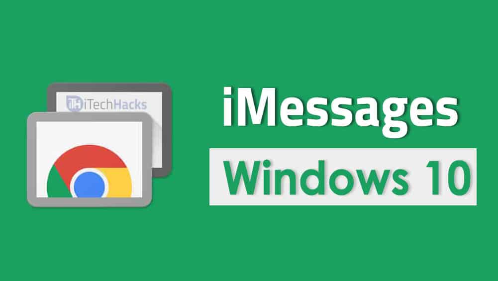 Sådan downloades og installeres iMessages på Windows 10