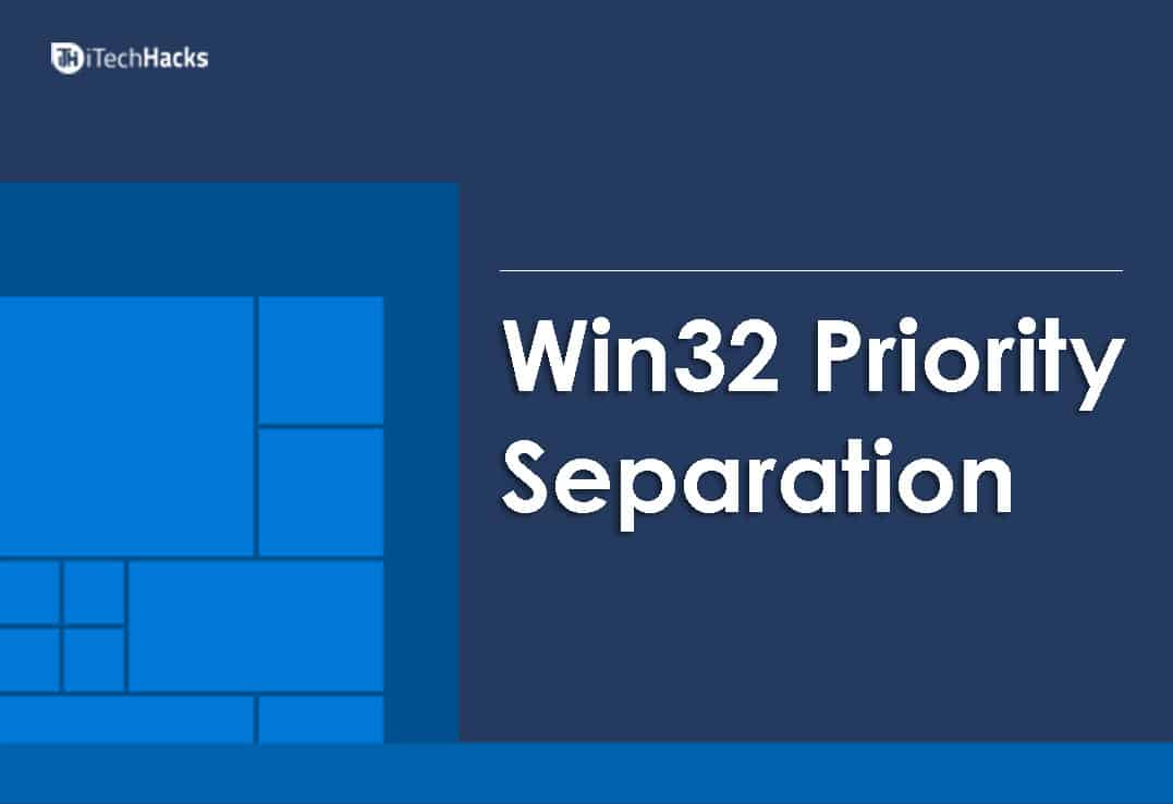 Fix: Win32 Priority Trennung in Windows 10