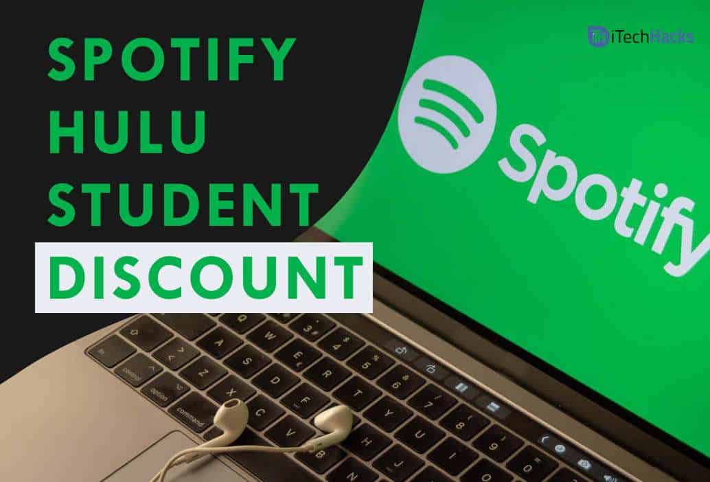 Comment obtenir une remise des étudiants Hulu Spotify en 2024