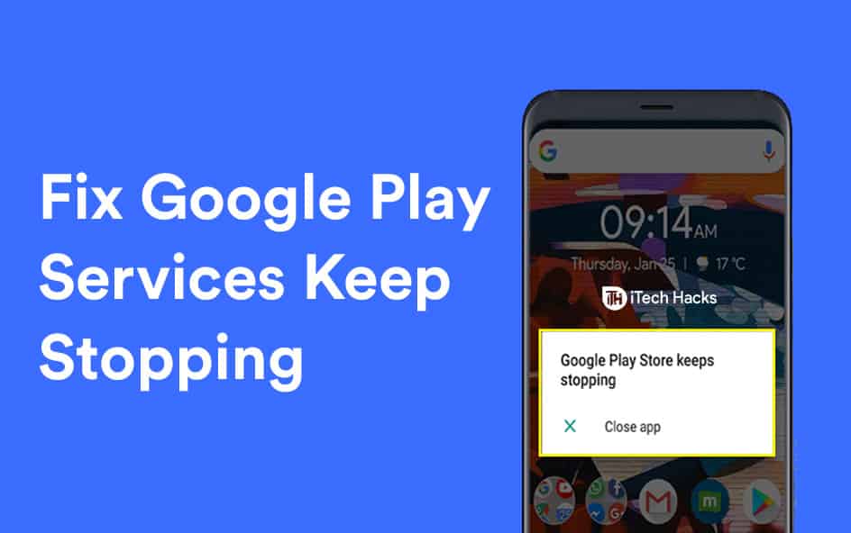 Como consertar o Google Play Services continua parando