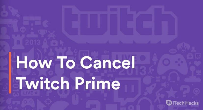 Como cancelar a assinatura de teste do Twitch Prime