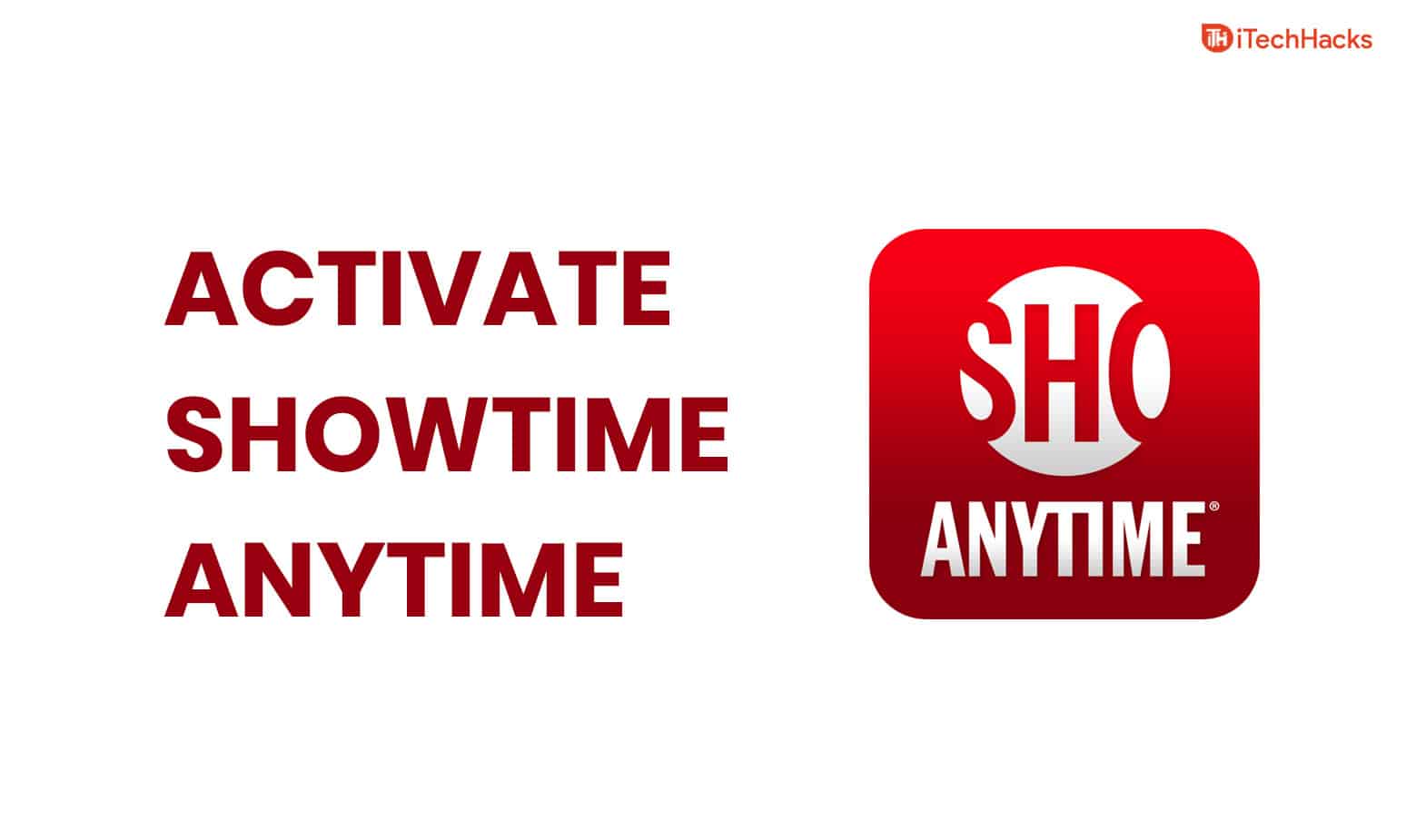 Cómo activar la guía ShowtimeanyTime Com/activar