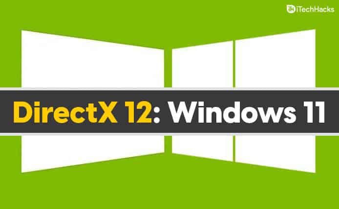 „DirectX 12“, skirta „Windows 11“ (64 bitų), nemokamai atsisiųskite ir įdiekite