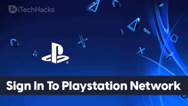 Playstation Network'e Nasıl Giriş Yapılır 2024 (Kılavuz)