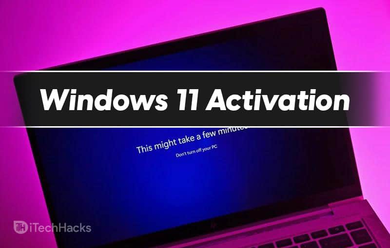 Processo di attivazione di Windows 11: come attivarlo gratuitamente