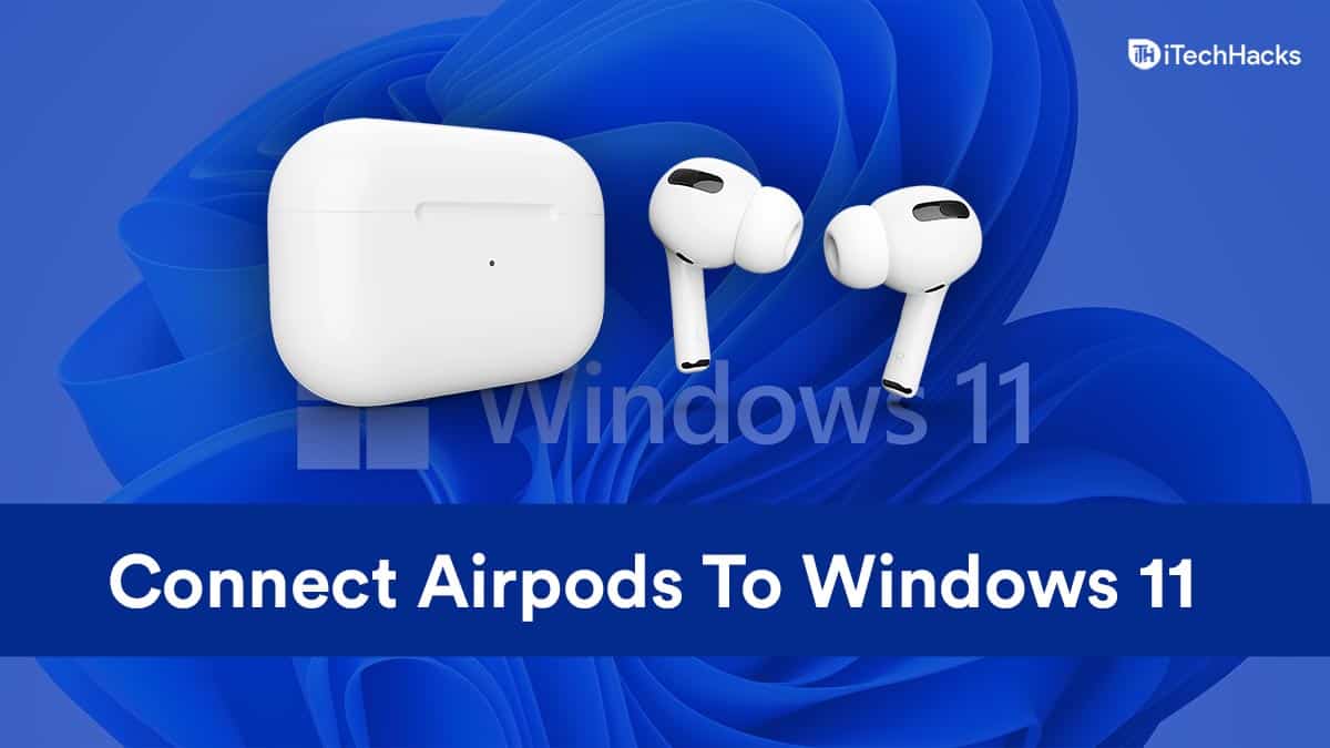 Come collegare e associare gli Airpods al laptop PC Windows 11