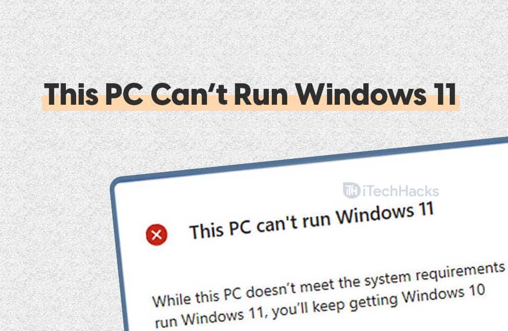 Comment corriger ce PC Impossible d'exécuter Windows 11 TPM 2.0 / Secure Boot Error