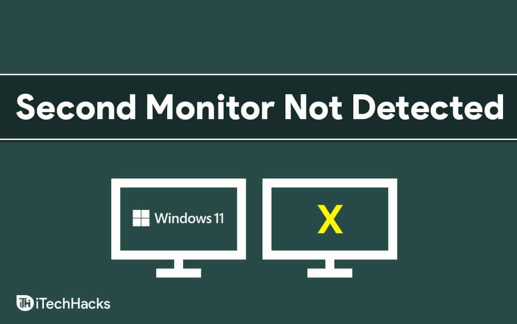 Como consertar o Windows 11 que não detecta o segundo monitor (10 maneiras)