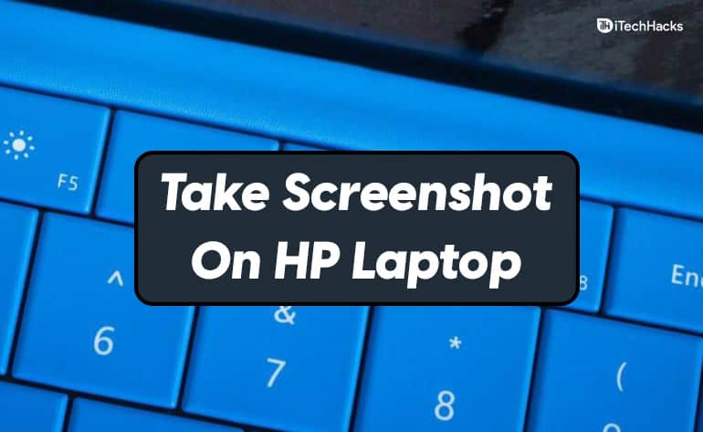 Cómo tomar una captura de pantalla en una computadora portátil o de escritorio HP