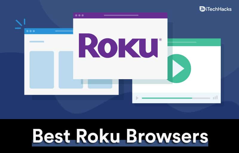 Los 4 mejores navegadores web para Roku 2024