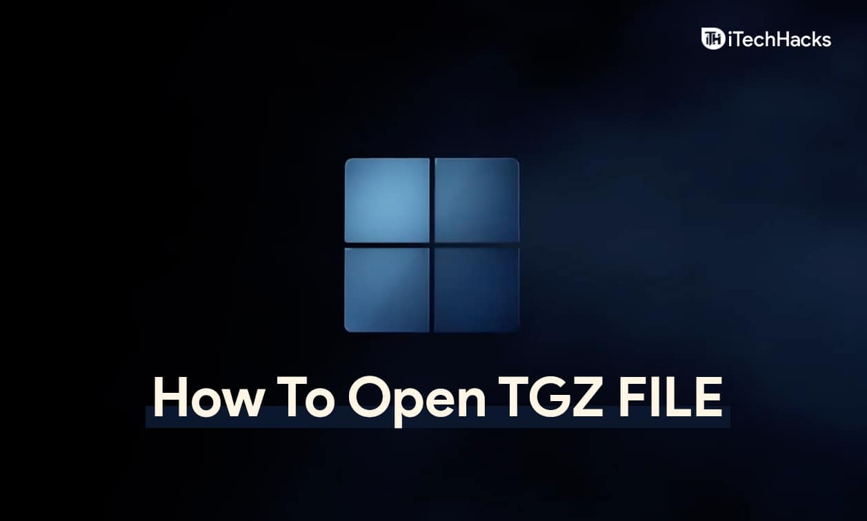 Comment ouvrir les fichiers TGZ sous Windows 11