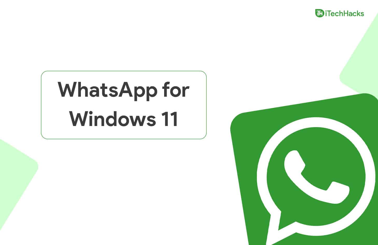 Δωρεάν λήψη της τελευταίας έκδοσης του WhatsApp για Windows 11 PC